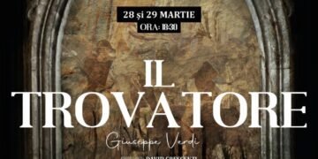„Trubadurul” de Giuseppe Verdi revine pe scena Opera Națională Română din Iași